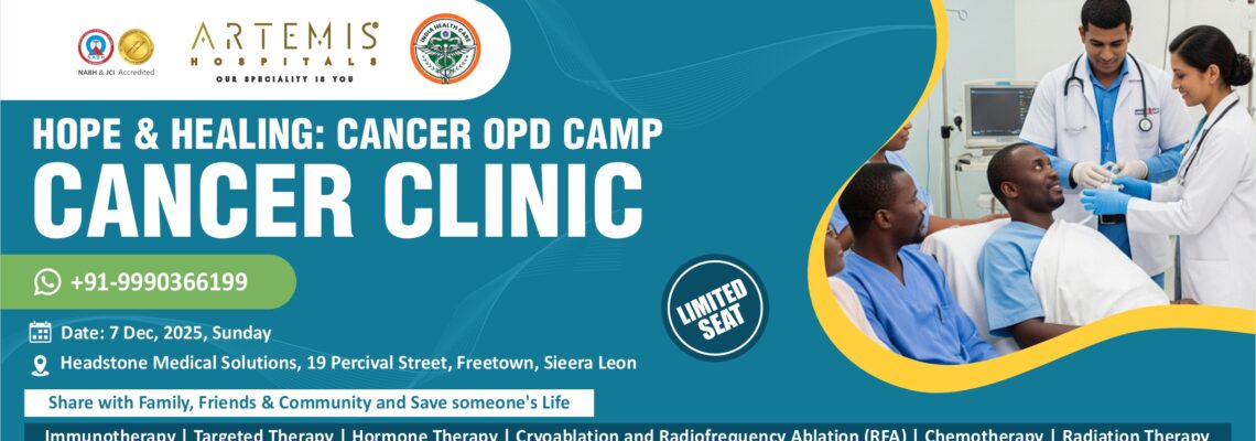 Press Release: First Cancer OPD Camp by Artemis Hospital in Sierra Leone – Hope & Healing