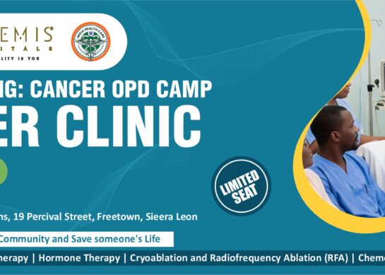 Press Release: First Cancer OPD Camp by Artemis Hospital in Sierra Leone – Hope & Healing